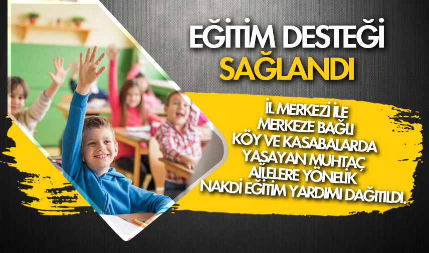 İhtiyaç Sahibi Öğrencilere Eğitim Desteği sağlandı